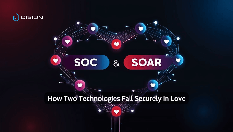 SOC & SOAR: How Two Technologies Fall Securely in Love